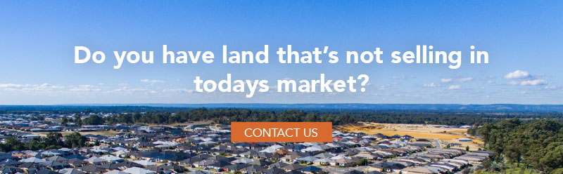 Do you have land that is not selling in todays market?